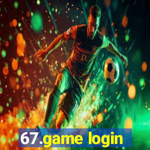 67.game login